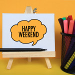 Eight ways to live life to the max this weekend