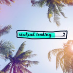 11 awesome ways to make the most of the weekend