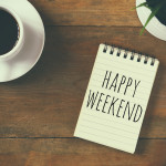 This is how to live it up this weekend